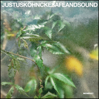 Justus K\u00f6hncke Safe and Sound